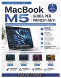 MacBook Forrest Digitech / MacBook M5 Guida per principianti / 9798189958403