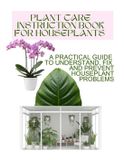 Grace Baker Livre d'instructions pour l'entretien des plantes d'intérieur