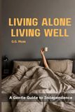 Living alone, living well. A gentle guide to independence