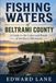 Fishing Waters of Beltrami County: A Guide to the Lakes and Ponds of Northern Minnesota
