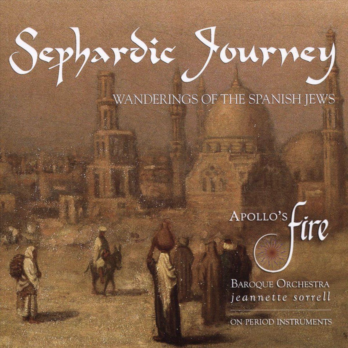 Apollo's Fire - Sephardic Journey - Wanderings Of T