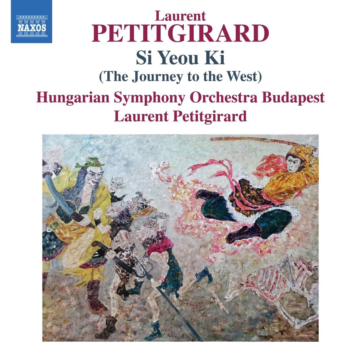 OUTHERE Hungarian Symphony Orchestra Budapest, Laurent Petitgirard - Si Yeou Ki (The Journey To The West) (CD)