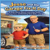 Jesse Independently Published Jesse and the Garage Fix-It Day