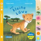Baby Carlsen Verlag GmbH Baby Pixi (unkaputtbar) 104: Der kleine Löwe