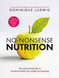 No-Nonsense Bluebird No-Nonsense Nutrition: The Science-Based Plan to Transform Health, Lose Weight, Feel Amazing