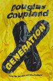 Generation X: Tales for an accelerated Culture