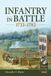 Infantry Helion & Company From Reason to Revolution 1721-1815- Infantry in Battle 1733-1783 Hardcover