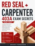 Red Seal Carpenter 403A Exam Secrets 2026-2027