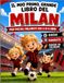IL MIO PRIMO, GRANDE LIBRO DEL MILAN