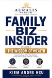 Family Biz Insider: Volume 9: The Wisdom of Wealth