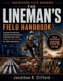 The Libri GmbH The Lineman's Field Handbook: Overhead Construction, Underground Distribution, & Grounding Safety Under OSHA 29 CFR 1910.269 for Utility Apprentices Paperback