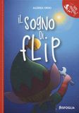 Il Risfoglia Editore Il sogno di Flip Hardcover