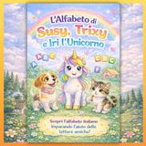 L'Alfabeto di Susy, Trixу e Iri l'Unicorno