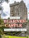 Blarney Castle: Beautiful photos showing an amazing country, its architecture and unique charm-perfect for travel lovers.