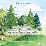 Von Innsalz, Verlag Von der Fichte, die keine Tanne sein wollte