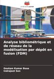 Analyse Icecat Analyse bibliométrique et de réseau de la modélisation par dépôt en fusion (FDM)