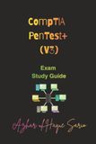 CompTIA PenTest+ (V3): Exam Study Guide