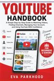 THE Libri GmbH THE ULTIMATE YOUTUBE HANDBOOK FOR BEGINNERS AND SENIORS
