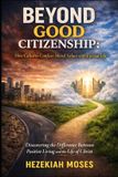 Beyond Good Citizenship: How Cultures Confuse Moral Values with Eternal Life