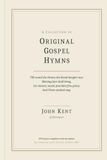 Original Gospel Hymns: 239 Hymns, Complete, with Two Poems - Set from the Sixth Edition, London, 1827
