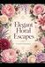 Flower Coloring Book: Elegant Flower Escape S.1
