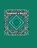 Diamond Mazes Part 1