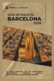 GUÍA DE VIAJE DE BARCELONA 2026
