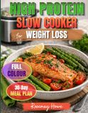 High Protein Slow Cooker Cookbook