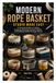 MODERN ROPE BASKET STUDIO MADE EASY
