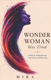 Wonder Libri GmbH Wonder Woman Was Tired Paperback