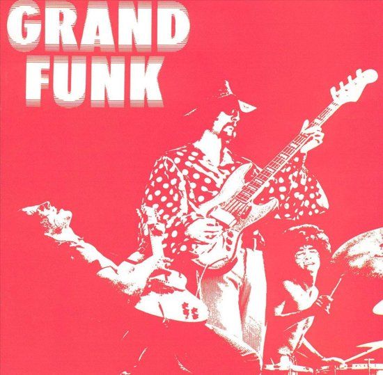 Grand Funk Railroad Grand Funk - Pop