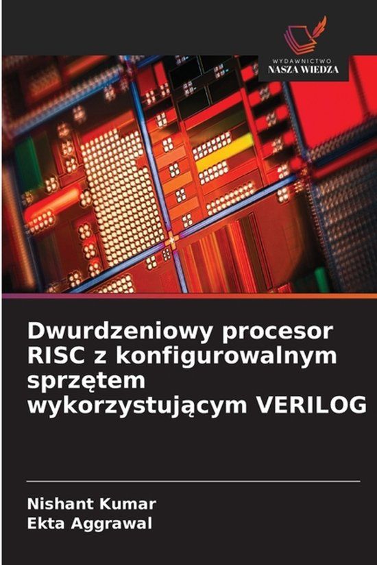 Dwurdzeniowy OmniScriptum SRL Dwurdzeniowy procesor RISC z konfigurowalnym sprzętem wykorzystującym VERILOG