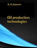 Oil Independently Published Oil production technologies: 1