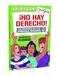¡No hay derecho!: En defensa de los derechos humanos: 11