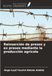 Reinserción Ediciones Nuestro Conocimiento Reinserción de presos y ex presos mediante la producción agrícola Paperback