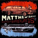 Standard Matthew Bayot - Standard Of Living (CD)