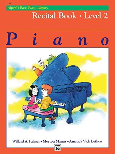 ALFRED'S BASIC PIANO LIBRARY RECITAL BOOK LEVEL 2 PIANO BOOK