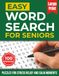 Easy Word Search for Seniors: Large Print Relaxing Puzzles for Stress Relief and Calm Moments (100 Puzzles)