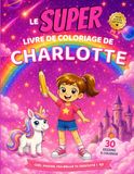 Le Charlotte Le SUPER livre de coloriage