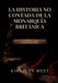La Historia No Contada de la Monarquía Británica