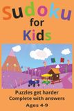 Kids Sudoku Kids Sudoku | 6x9 Books | 110 pages with solutions | Over 50 puzzles for young minds