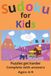 Kids Sudoku Kids Sudoku | 6x9 Books | 110 pages with solutions | Over 50 puzzles for young minds