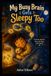 My Busy Brain Gets Sleepy Too: A Gentle Bedtime Story for Busy Little Minds