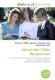 Infocomm OmniScriptum Infocomm Clubs Programme: Co- curricular activity (Singapore), Primary school, Secondary school, Junior college, Infocomm Development, Authority of Singapore Paperback