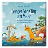 Bagger Bens Tag am Meer: Eine heldenhafte Geschichte aus dem Baustellen-Kindergarten