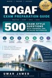 TOGAF Exam Prep - 500 Actual Exam-Style Questions, Answers and Detailed Rationales: Based on TOGAF 10th Edition