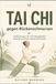 Tai Chi gegen Rückenschmerzen ab 50: Sanfte Tai-Chi- und Qigong-Übungen für mehr Beweglichkeit, Stabilität und einen entspannten Rücken