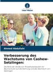 Verbesserung Verlag Unser Wissen Verbesserung des Wachstums von Cashew-Setzlingen