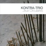 Sonic Rendezvous Kontra-Trio Jeux Circulaires