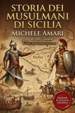 Storia Independently Published Storia dei musulmani di Sicilia Volume Terzo (parte 1)